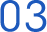 03