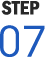 STEP 07